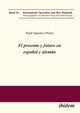 El presente y futuro en espa?ol y alemn., Snchez Prieto Ral