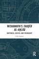 Miskawayh's Tah??b al-a?l?q, Topkara Ufuk