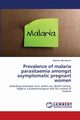 Prevalence of malaria parasitaemia amongst asymptomatic pregnant women, Agwom Stephen Ajiji