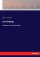 Ein Findling, Hoefer Edmund