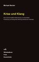 Krise und Klang, Becker Michael