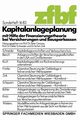 Kapitalanlageplanung Mit Hilfe Der Finanzierungstheorie Bei Versicherungen Und Bausparkassen, Gessner Peter