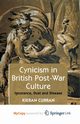 Cynicism in British Post-War Culture, Curran K.