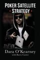 Poker Satellite Strategy, O'Kearney Dara