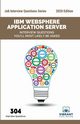IBM WebSphere Application Server Interview Questions You'll Most Likely Be Asked, Publishers Vibrant