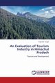 An Evaluation of Tourism Industry in Himachal Pradesh, Singh Yoginder