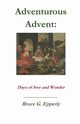Adventurous Advent, Epperly Bruce G.
