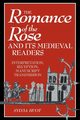 The Romance of the Rose and Its Medieval Readers, Huot Sylvia