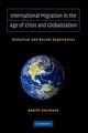 International Migration in the Age of Crisis and Globalization, Solimano Andres