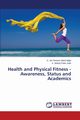 Health and Physical Fitness - Awareness, Status and Academics, Silent Night D. Jim Reeves
