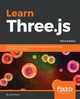 Learn Three.js - Third Edition, Dirksen Jos