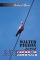Walter Pigeon saves America, Baron Richard