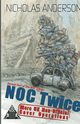 NOC Twice, Anderson Nicholas
