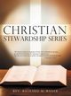 Christian Stewardship Series, Bauer Rev Richard M.