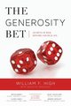 The Generosity Bet, High William