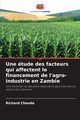 Une tude des facteurs qui affectent le financement de l'agro-industrie en Zambie, Chanda Richard
