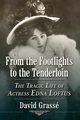 From the Footlights to the Tenderloin, Grass David