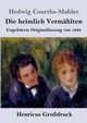 Die heimlich Vermhlten (Grodruck), Courths-Mahler Hedwig