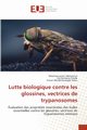 Lutte biologique contre les glossines, vectrices de trypanosomes, Adetokoun Obachola Julien