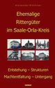 Ehemalige Rittergter im Saale-Orla-Kreis, Blthner Alexander