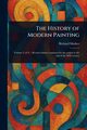 The History of Modern Painting, Muther Richard