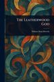 The Leatherwood God, Howells William Dean