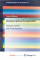 Stochastic Optimal Transportation, Mikami Toshio