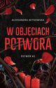W objciach Potwora, Witkowska Aleksandra