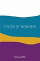 Citizen of Nowhere, Joliffe Emma