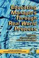 Educating Managers Through Real World Projects (PB), 