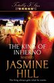 The King of Infierno, Hill Jasmine