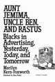 Aunt Jemima, Uncle Ben, and Rastus, Kern Foxworth Marilyn