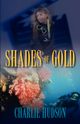 Shades of Gold, Hudson Charlie