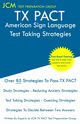 TX PACT American Sign Language - Test Taking Strategies, Test Preparation Group JCM-TX PACT