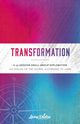 TRANSFORMATION, Dannemiller John C