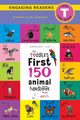 The Toddler's First 150 Animal Handbook, Lee Ashley