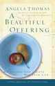 A Beautiful Offering, Thomas Angela