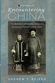 Encountering China, Kaiser Andrew T.