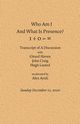Who Am I and What Is Presence, Ayuli Alex