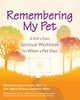 Remembering My Pet, Liss-Levinson PhD Nechama
