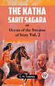 The Katha Sarit Sagara Or Ocean Of The Streams Of Story Vol. 2, Tawney C. H.
