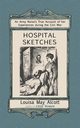 Hospital Sketches, Alcott Louisa May