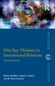 Fifty Key Thinkers in International Relations, Griffiths Martin