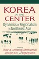 Korea at the Center, Armstrong Charles K.