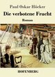 Die verbotene Frucht, Hcker Paul Oskar