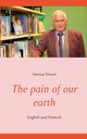 The pain of our earth, Dressel Dietmar