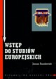 Wstp do studiw europejskich Zagadnienia teoretyczne i metodologiczne, Ruszkowski Janusz