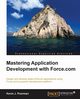 Mastering Application Development with Force.com, J. Poorman Kevin