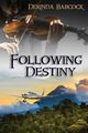Following Destiny, Babcock Derinda