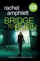 Bridge to Burn, Amphlett Rachel